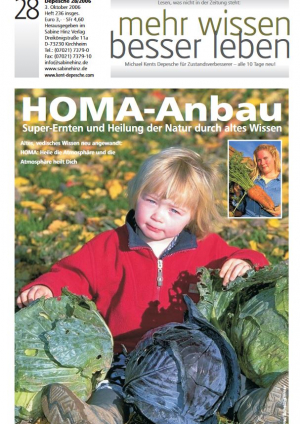 2006-10, mehr wissen besser leben, Michael Kents Depesche für Zustandsverbesserer, HOMA-Anbau